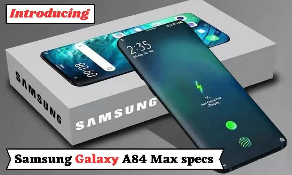 galaxy a84 max